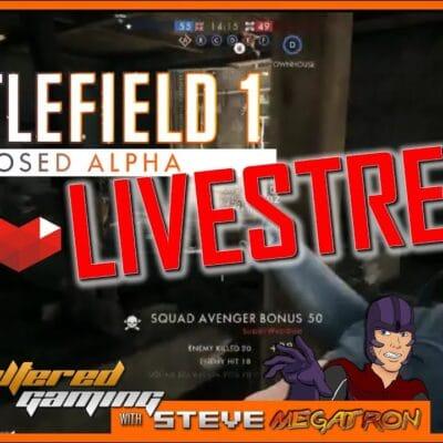Battlefield 1 Alpha Conquest Livestream