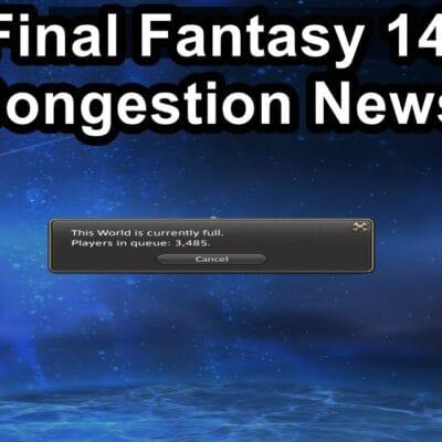 Final Fantasy 14 News| Congestion Endwalker Blues. FF14 Login Nightmare