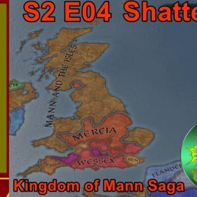 Crusader Kings 3: The King of Mann: The Tales of Mann Series. S2Ep4| CK3 Gameplay and Narration.