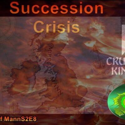 Crusader Kings 3: The King of Mann: The Tales of Mann Series. S2Ep8| CK3 Gameplay and Narration.