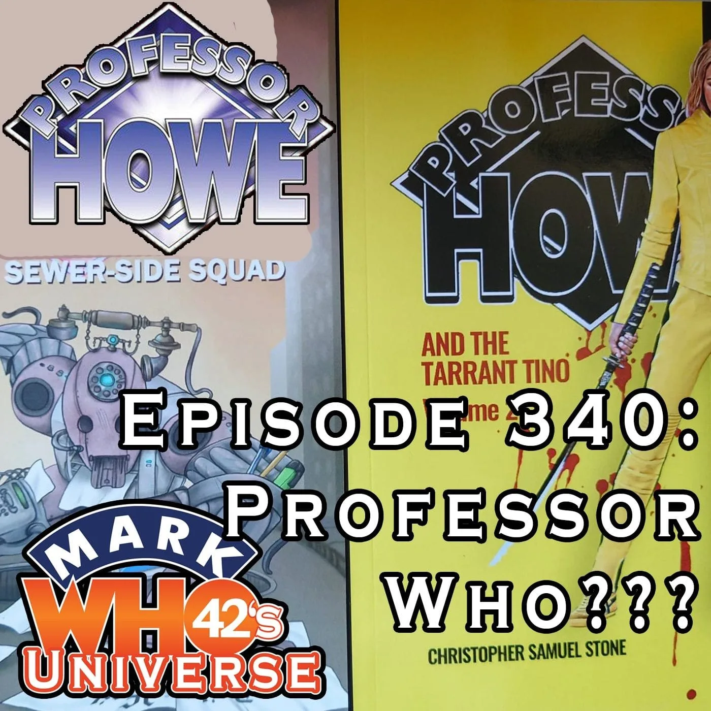 Episode 340 – Professor Who???