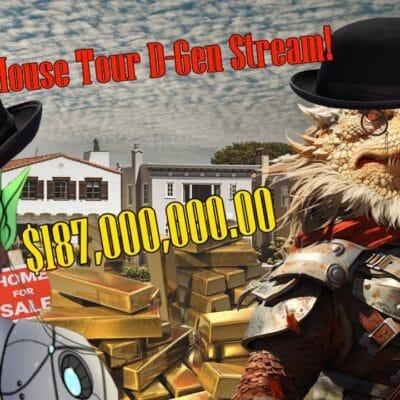 The D Gen Stream w/ @theorcosaurus Houses for sale?! Who would spend that kind of money?!