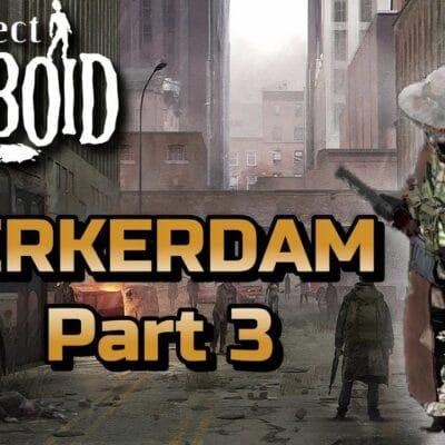 Captain Ruggels Gaming – Dirkerdam Part 3 & Beyond | Project Zomboid
