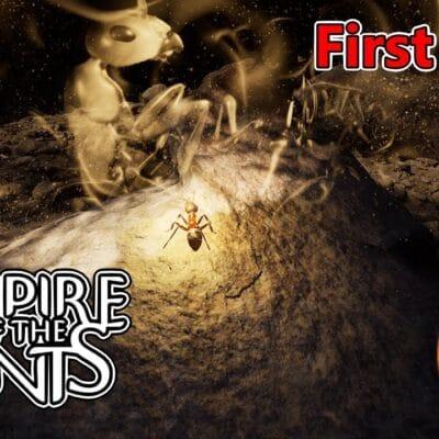 Empire of Ants [FIRST LOOK] – Let’s explore the life of an ant and conquer!